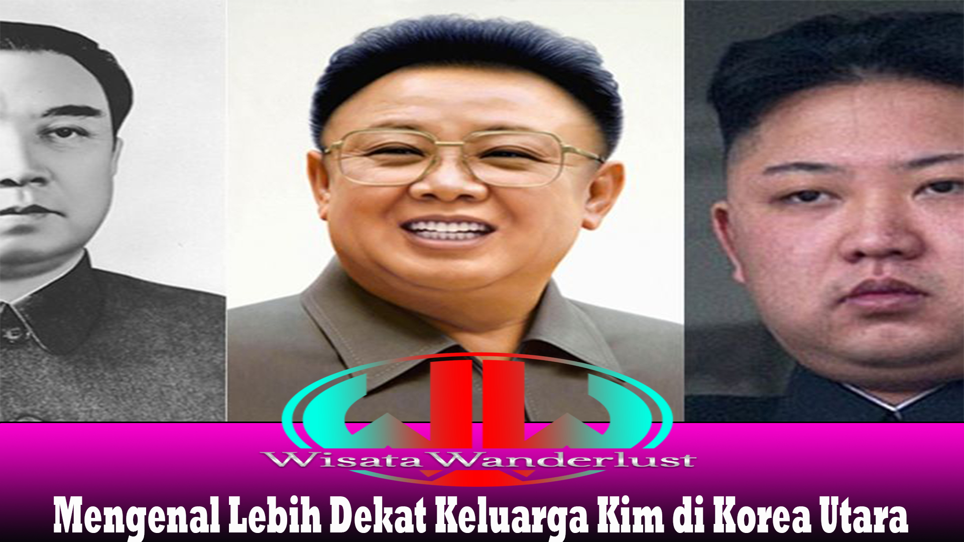 Mengenal Lebih Dekat Keluarga Kim di Korea Utara