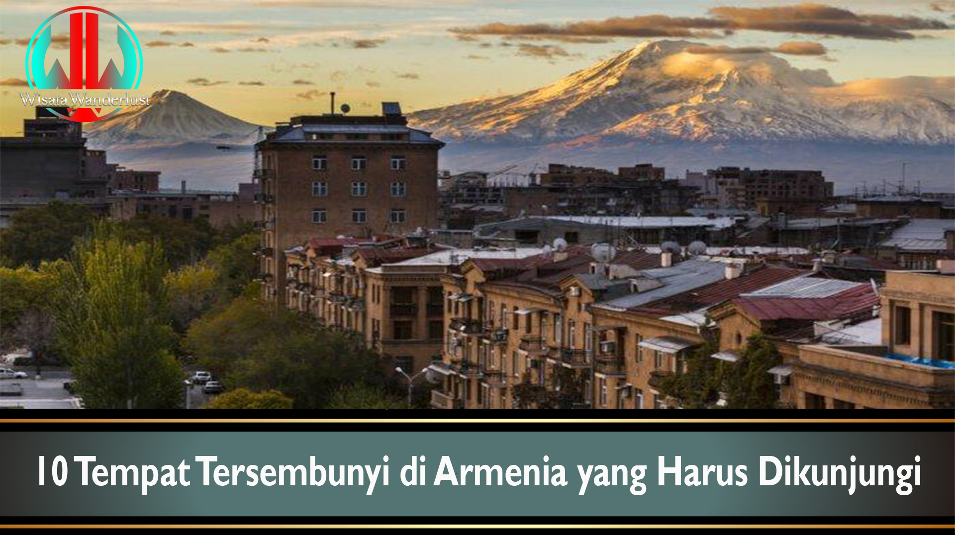 10 Tempat Tersembunyi di Armenia yang Harus Dikunjungi