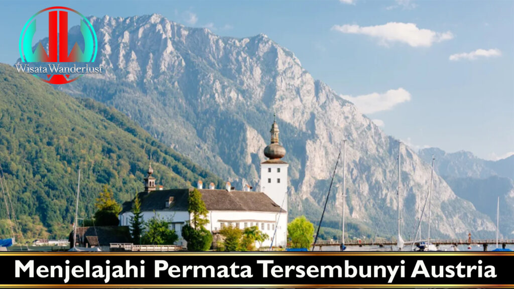 Menjelajahi Permata Tersembunyi Austria