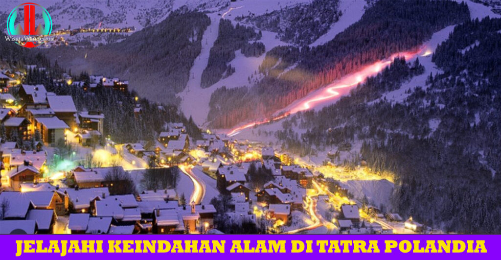 Jelajahi Keindahan Alam di Tatra Polandia