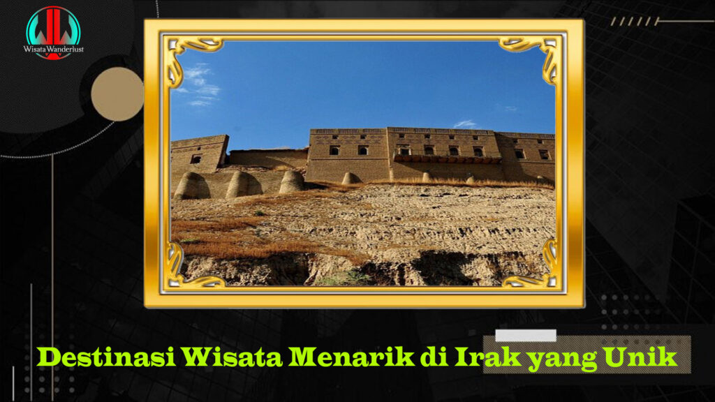 Destinasi Wisata Menarik di Irak yang Unik