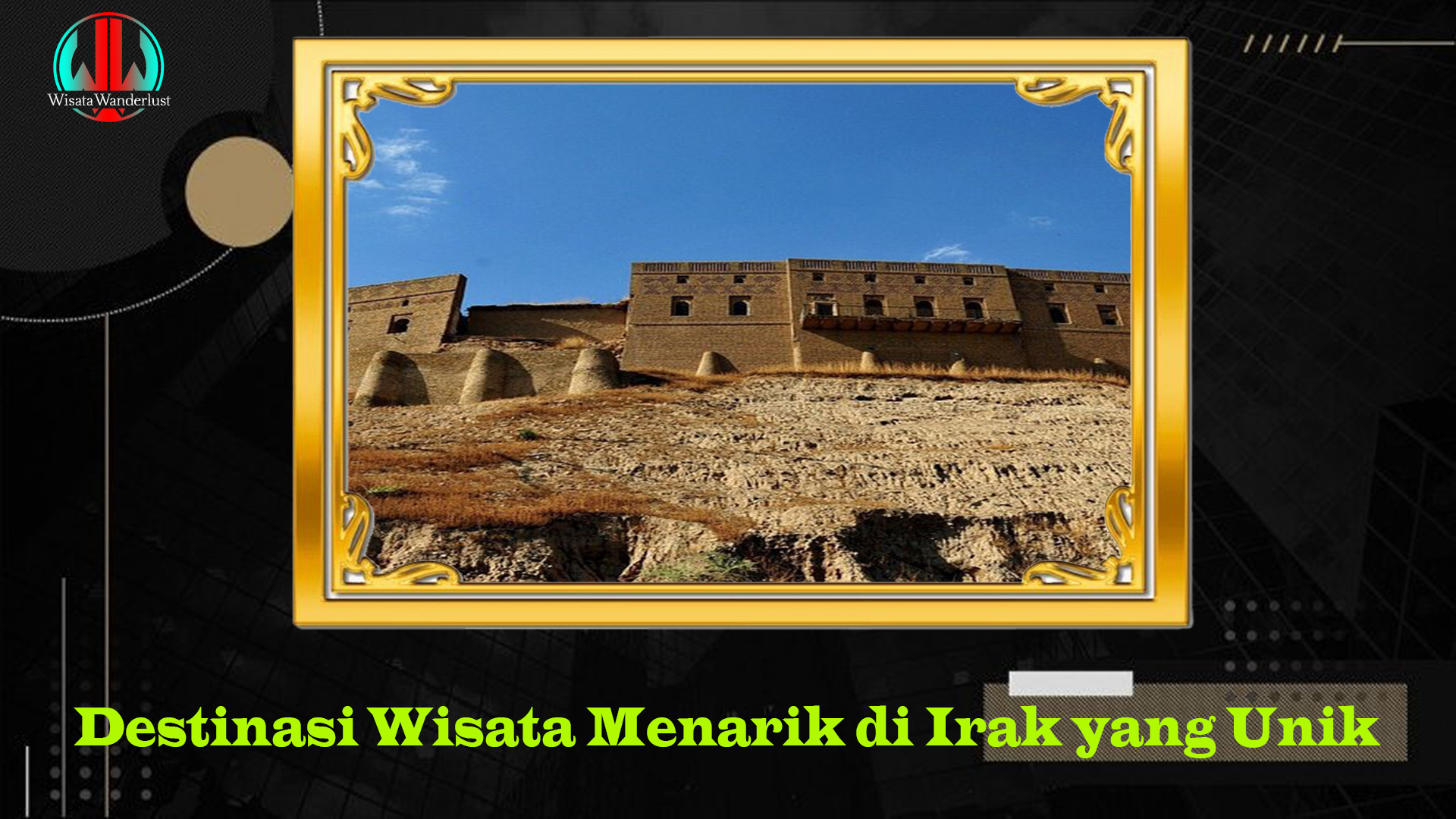 Destinasi Wisata Menarik di Irak yang Unik