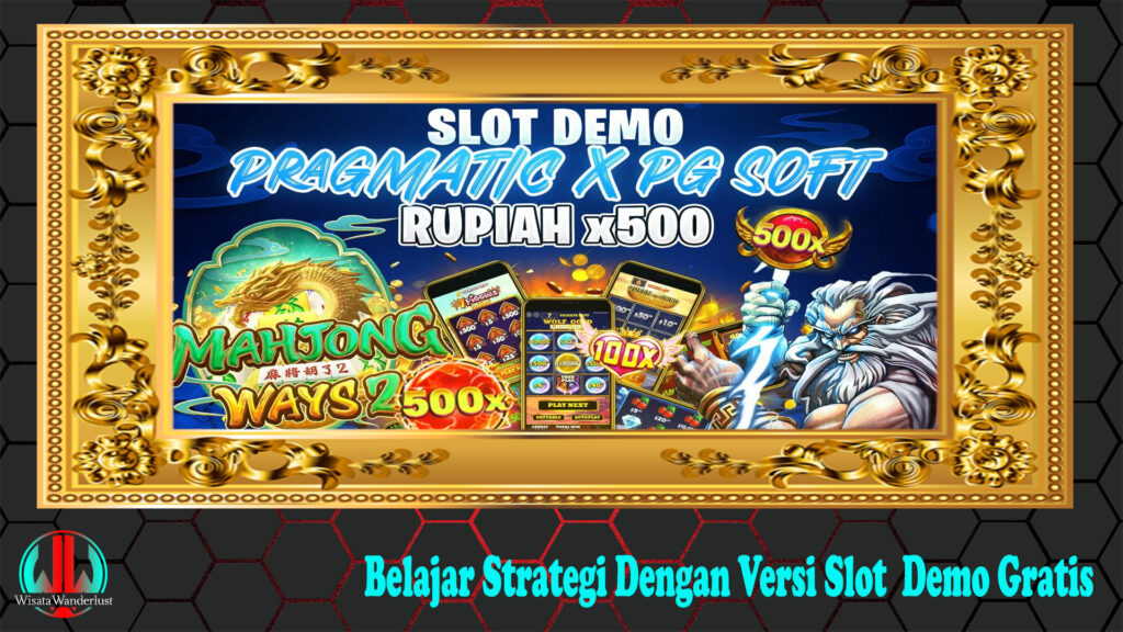 Belajar Strategi Dengan Versi Slot  Demo Gratis