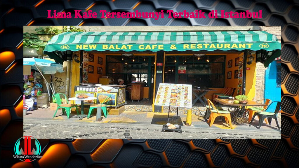 Lima Kafe Tersembunyi Terbaik di Istanbul